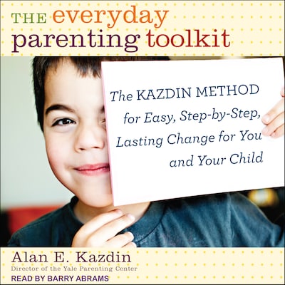 The Everyday Parenting Toolkit – omslag til lydbogen af Alan E. Kazdin