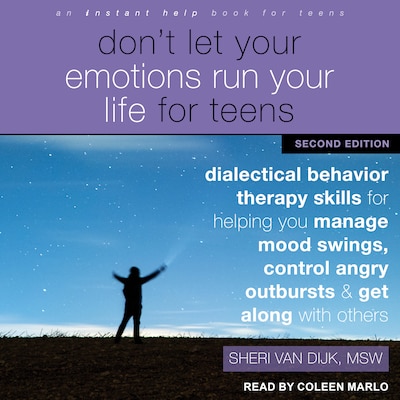 Don't Let Your Emotions Run Your Life for Teens, Second Edition – omslag til lydbogen af Sheri Van Dijk, MSW