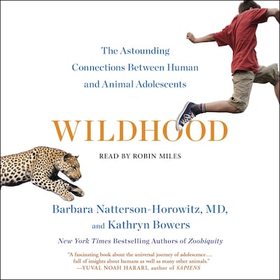 Wildhood – omslag til lydbogen af Barbara Natterson-Horowitz, Kathryn Bowers