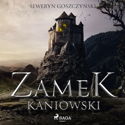 Zamek kaniowski – okładka audiobooka, autor Seweryn Goszczyński