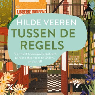 Tussen de regels: Via twaalf boekwinkels probeert ze haar echte vader te vinden... en zichzelf