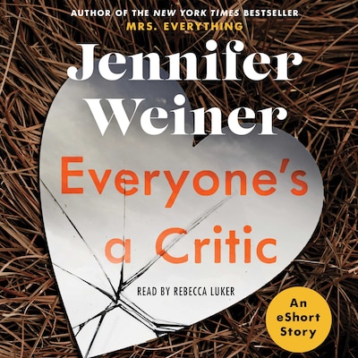 Everyone's A Critic – omslag til lydbogen af Jennifer Weiner