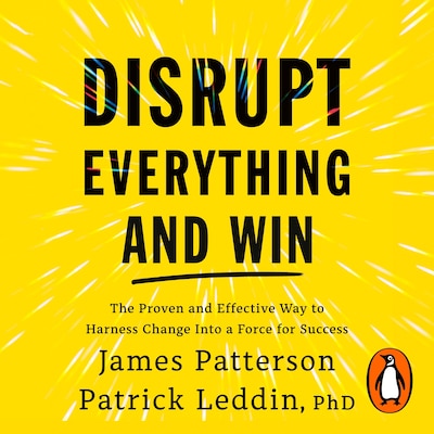 Disrupt Everything – omslag til lydbogen af James Patterson