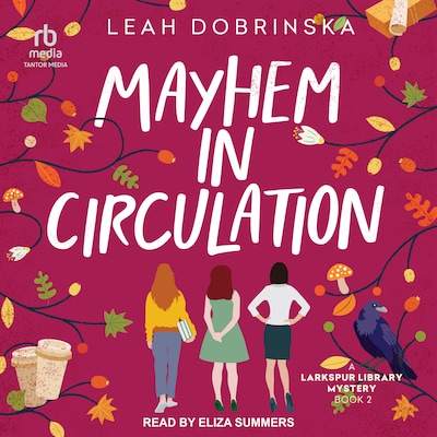 Mayhem In Circulation – omslag til lydbogen af Leah Dobrinska