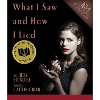 What I Saw and How I Lied (Unabridged) – omslag til lydbogen af Judy Blundell