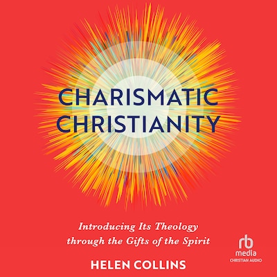Charismatic Christianity – omslag til lydbogen af Helen Collins