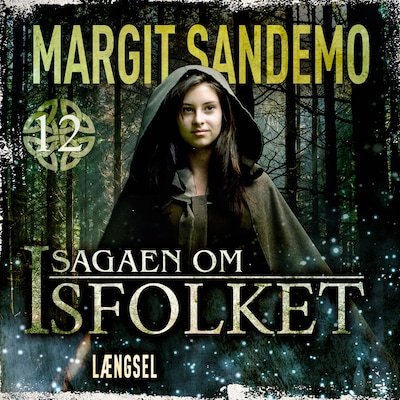 Isfolket 12 - Længsel – omslag til lydbogen af Margit Sandemo