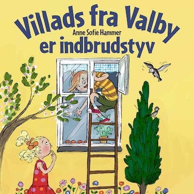 Villads fra Valby er indbrudstyv – omslag til lydbogen af Anne Sofie Hammer