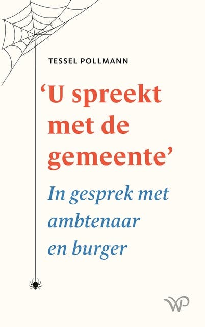 ‘U spreekt met de gemeente’: In gesprek met ambtenaar en burger – omslag van het luisterboek van Tessel Pollmann