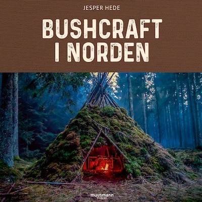 Bushcraft i Norden – omslag til lydbogen af Jesper Hede