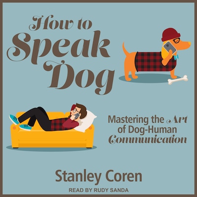 How To Speak Dog – omslag til lydbogen af Stanley Coren, PhD