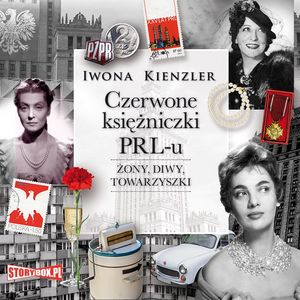 Czerwone księżniczki PRL-u – okładka audiobooka, autor Iwona Kienzler