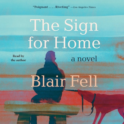 The Sign for Home – omslag til lydbogen af Blair Fell