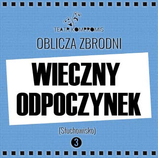 WIECZNY ODPOCZYNEK – okładka audiobooka, autor Jerzy Andrzej Masłowski