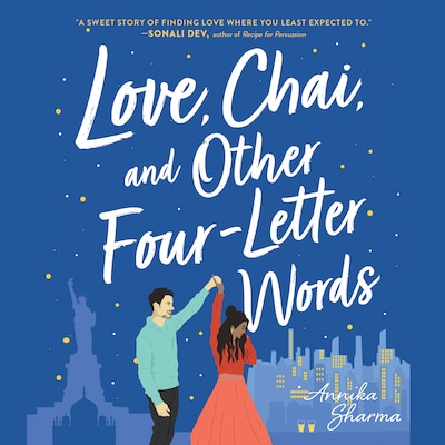 Love, Chai, and Other Four-Letter Words – okładka audiobooka, autor Annika Sharma