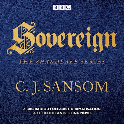 Shardlake: Sovereign – omslag til lydbogen af CJ Sansom