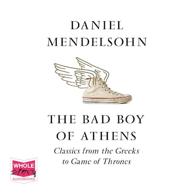 The Bad Boy of Athens – omslag til lydbogen af Daniel Mendelsohn