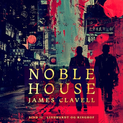 Noble House 2 – omslag til lydbogen af James Clavell