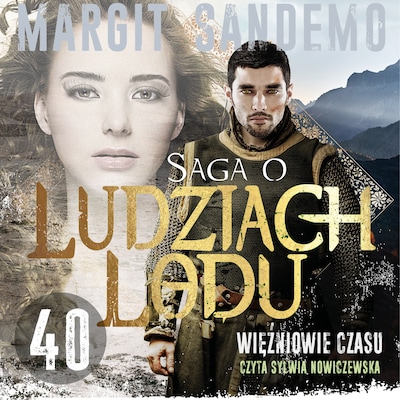 Saga o Ludziach Lodu 40: Więźniowie czasu