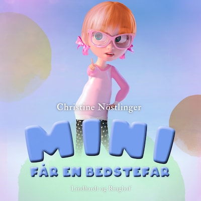 Mini får en bedstefar – omslag til lydbogen af Christine Nöstlinger