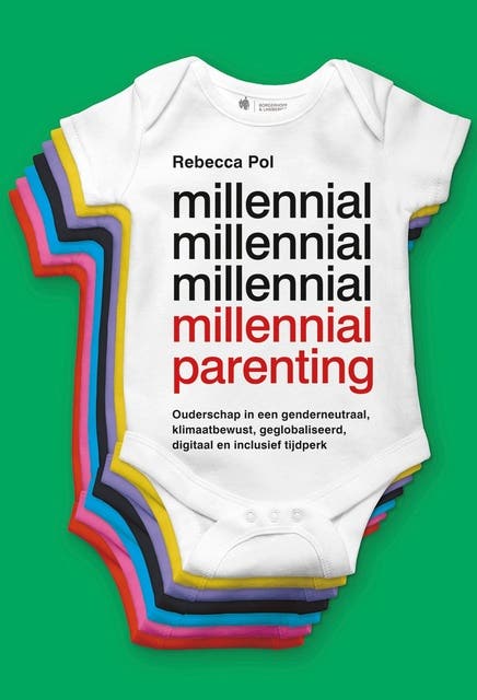 Millennial Parenting: Ouderschap in een genderneutraal, klimaatbewust, geglobaliseerd, digitaal en inclusief tijdperk – omslag van het luisterboek van Rebecca Pol