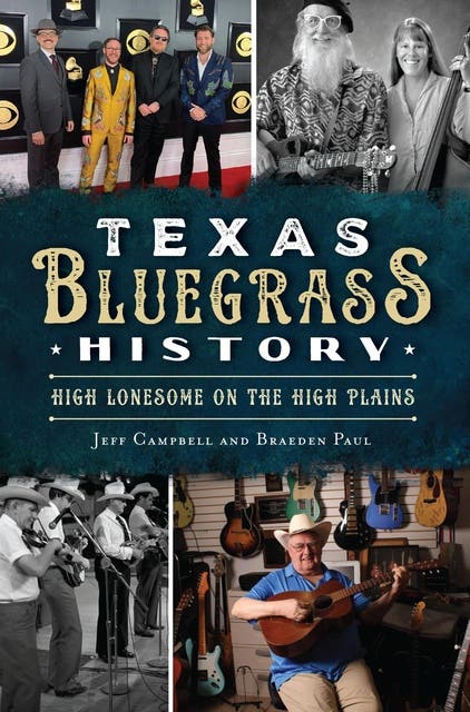 Texas Bluegrass History: High Lonesome on the High Plains – omslag til lydbogen af Jeff Campbell, Braeden Paul