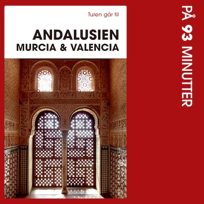 Turen går til Andalusien, Murcia & Valencia på 93 minutter – omslag til lydbogen af Jørgen Laurvig