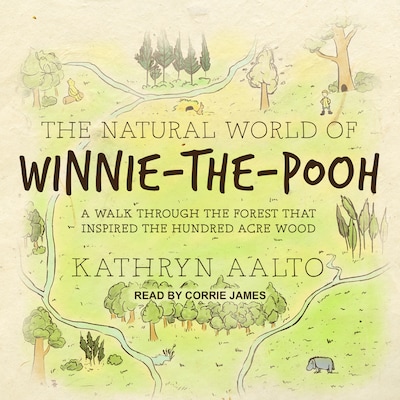 The Natural World of Winnie-the-Pooh – omslag til lydbogen af Kathryn Aalto