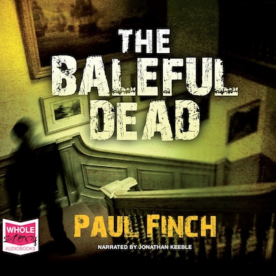 The Baleful Dead – omslag til lydbogen af Paul Finch