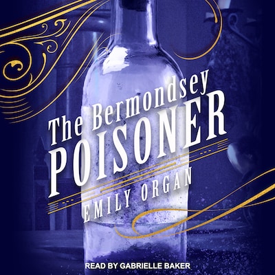 The Bermondsey Poisoner – omslag til lydbogen af Emily Organ
