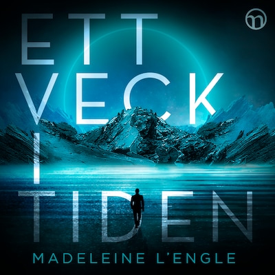 Ett veck i tiden – omslag till ljudboken av Madeleine L’Engle