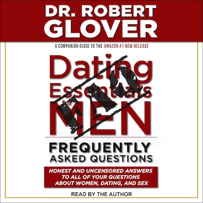 Dating Essentials for Men: Frequently Asked Questions – omslag til lydbogen af Dr. Robert Glover