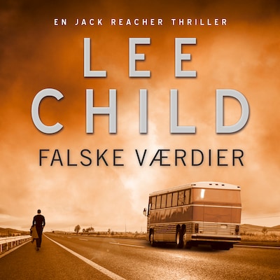Falske værdier – omslag til lydbogen af Lee Child