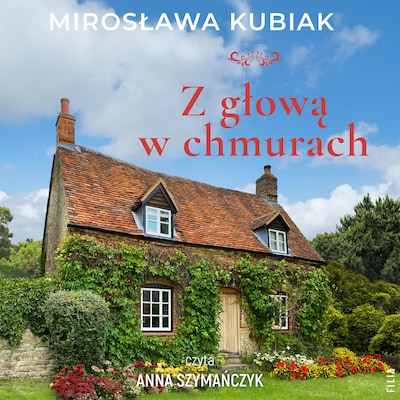 Z głową w chmurach – okładka audiobooka, autor Mirosława Kubiak