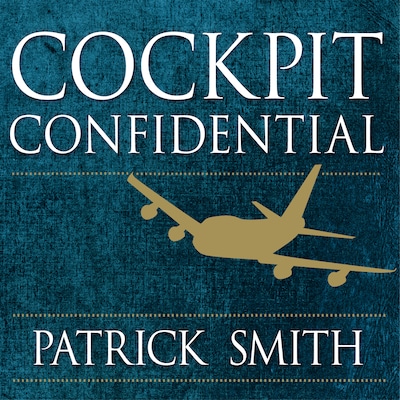 Cockpit Confidential – omslag til lydbogen af Patrick Smith