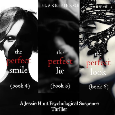 Jessie Hunt Psychological Suspense Bundle: The Perfect Smile (#4), The Perfect Lie (#5) and The Perfect Look (#6) – omslag til lydbogen af Blake Pierce