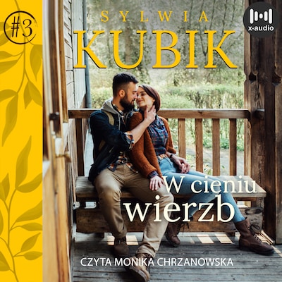 W cieniu wierzb – okładka audiobooka, autor Sylwia Kubik