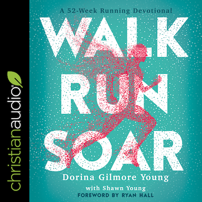 Walk, Run, Soar – omslag til lydbogen af Dorina Gilmore Young, Shawn Young