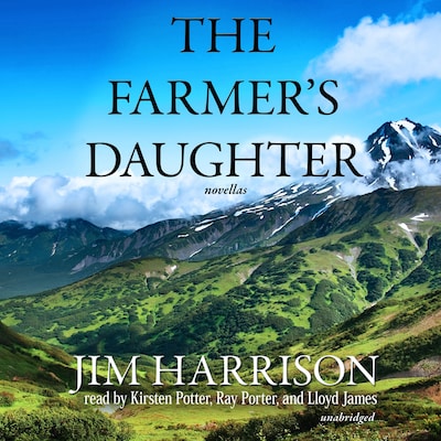 The Farmer’s Daughter – omslag til lydbogen af Jim Harrison