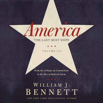 America: The Last Best Hope (Volume III)