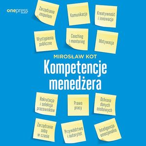 Kompetencje menedżera – okładka audiobooka, autor Mirosław Kot