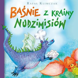 Baśnie z krainy nudzimisiów – okładka audiobooka, autor Rafał Klimczak
