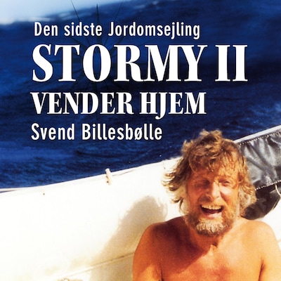 Den sidste Jordomsejling - Stormy II vender hjem – omslag til lydbogen af Svend Billesbølle