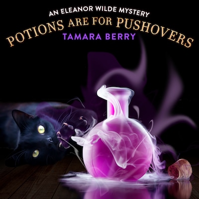 Potions Are For Pushovers – omslag til lydbogen af Tamara Berry