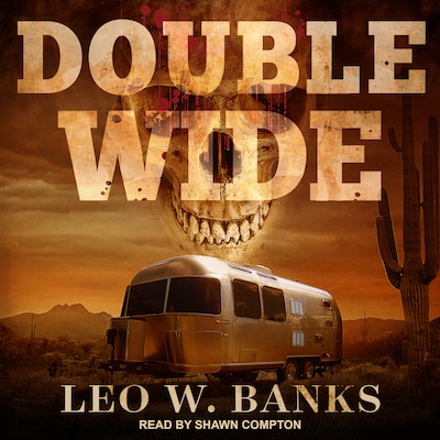 Double Wide – omslag til lydbogen af Leo W. Banks