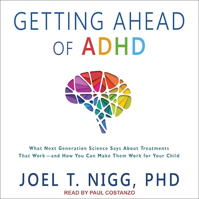 Getting Ahead of ADHD – omslag til lydbogen af Joel T. Nigg, PhD