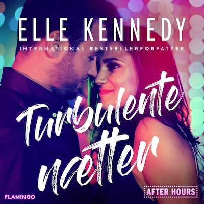 Turbulente nætter – omslag til lydbogen af Elle Kennedy