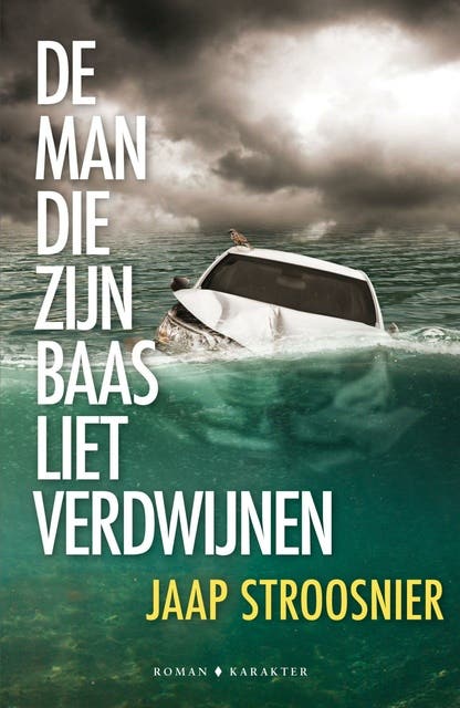 De man die zijn baas liet verdwijnen – omslag van het luisterboek van Jaap Stroosnier
