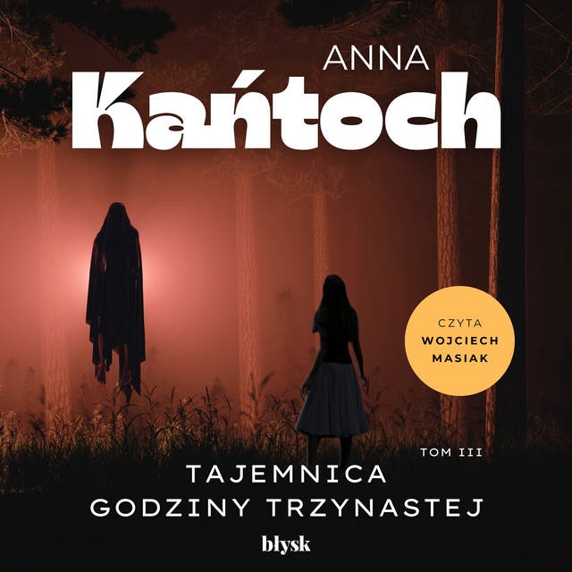 Tajemnica godziny trzynastej – okładka audiobooka, autor Anna Kańtoch