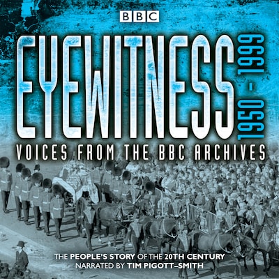 Eyewitness: 1950-1999 – omslag til lydbogen af Joanna Bourke